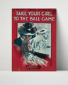 Baseball Poster - Take Your Girl To The Ball Game - Sheet Music Cover