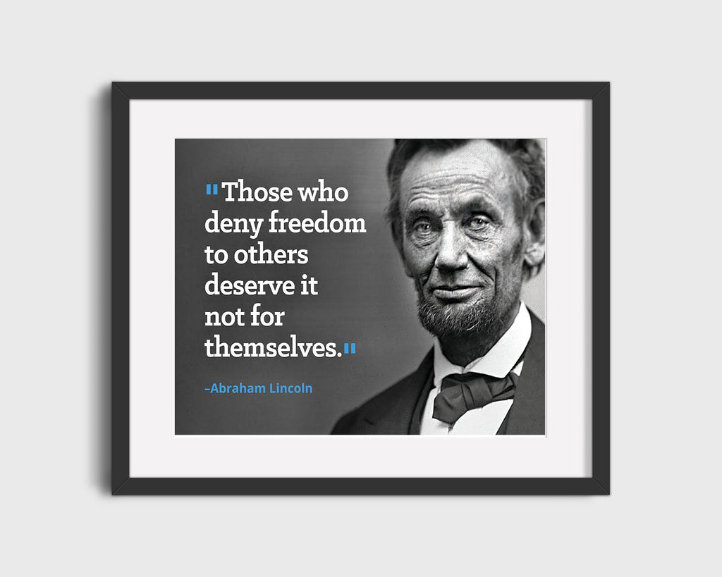 Classic Quotes - Abraham Lincoln - Deny freedom lose it Quotes Vintage Framed Prints Gallery Frame 16x20