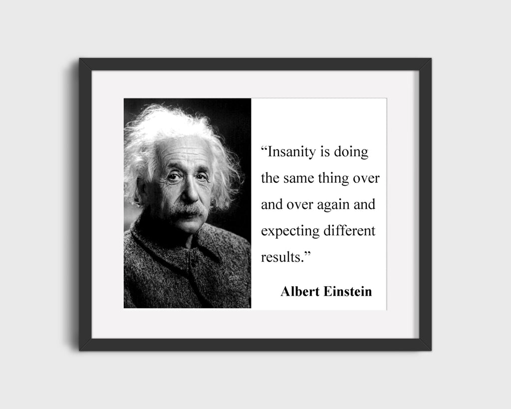 Classic Quotes - Albert Einstein - Insanity definition Quotes Vintage Framed Prints Gallery Frame 16x20