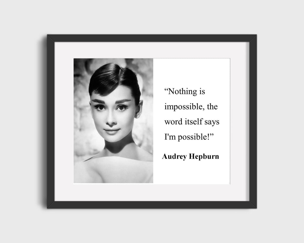 Classic Quotes - Audrey Hepburn - Nothing impossible Quotes Vintage Framed Prints Gallery Frame 16x20