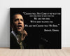 Classic Quotes - Barack Obama - We are the change Quotes Vintage Framed Prints Poster 16x20