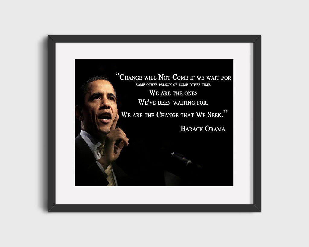 Classic Quotes - Barack Obama - We are the change (2) Quotes Vintage Framed Prints Gallery Frame 16x20