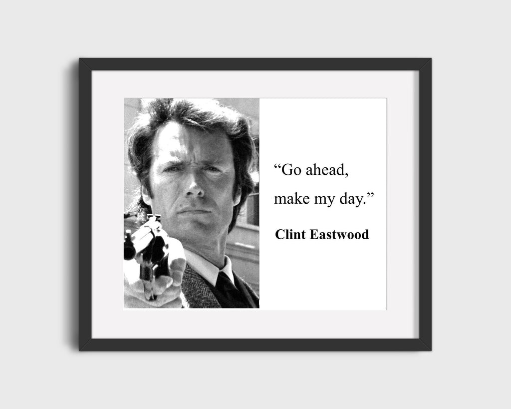 Classic Quotes - Clint Eastwood - Make my day Quotes Vintage Framed Prints Gallery Frame 16x20
