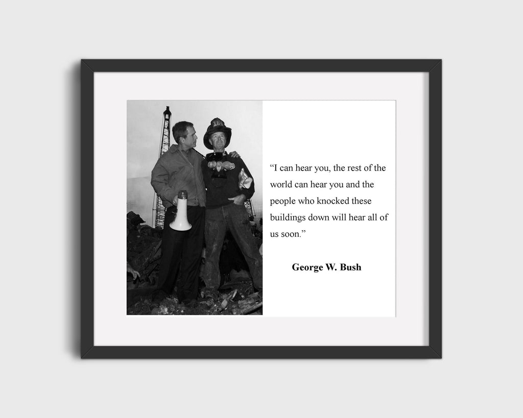 Classic Quotes - George W. Bush - Hear you after 9-11 alt Quotes Vintage Framed Prints Gallery Frame 16x20