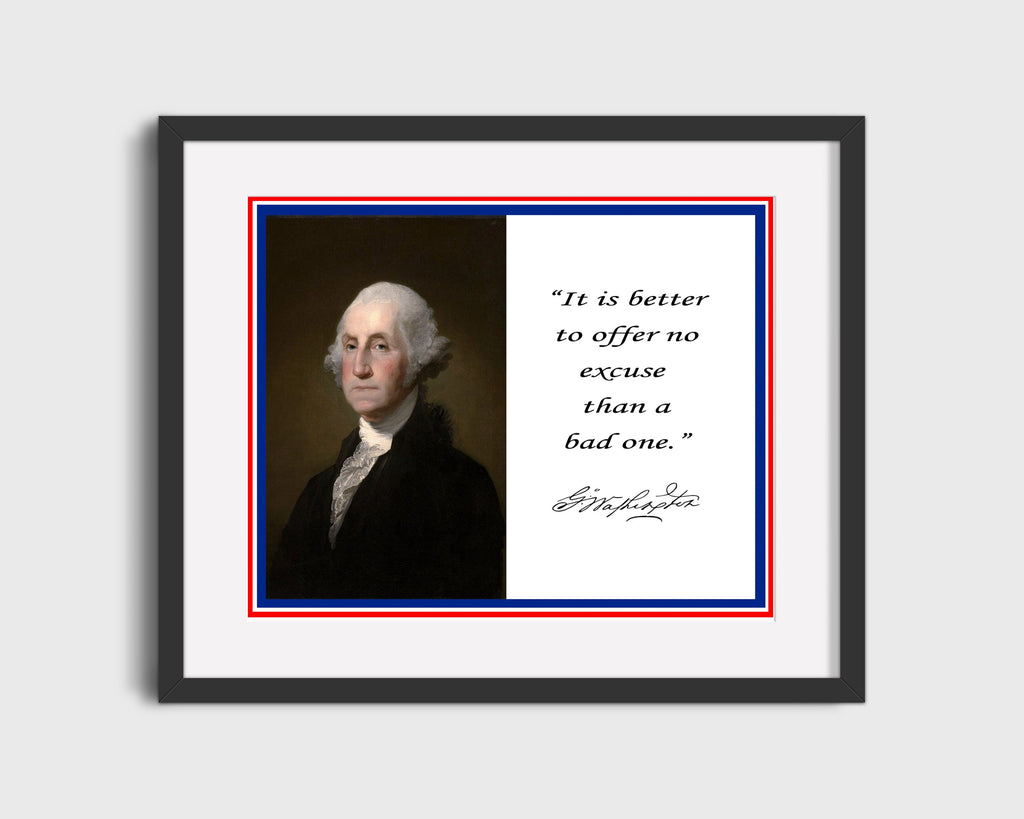 Classic Quotes - George Washington - No excuse better than bad one Quotes Vintage Framed Prints Gallery Frame 16x20