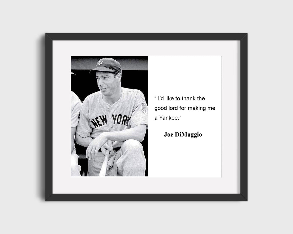 Classic Quotes - Joe DiMaggio - Thankful Yankee Quotes Vintage Framed Prints Gallery Frame 16x20