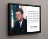Classic Quotes - John F. Kennedy - Ask not for yourself Quotes Vintage Framed Prints Floating Canvas 16x20