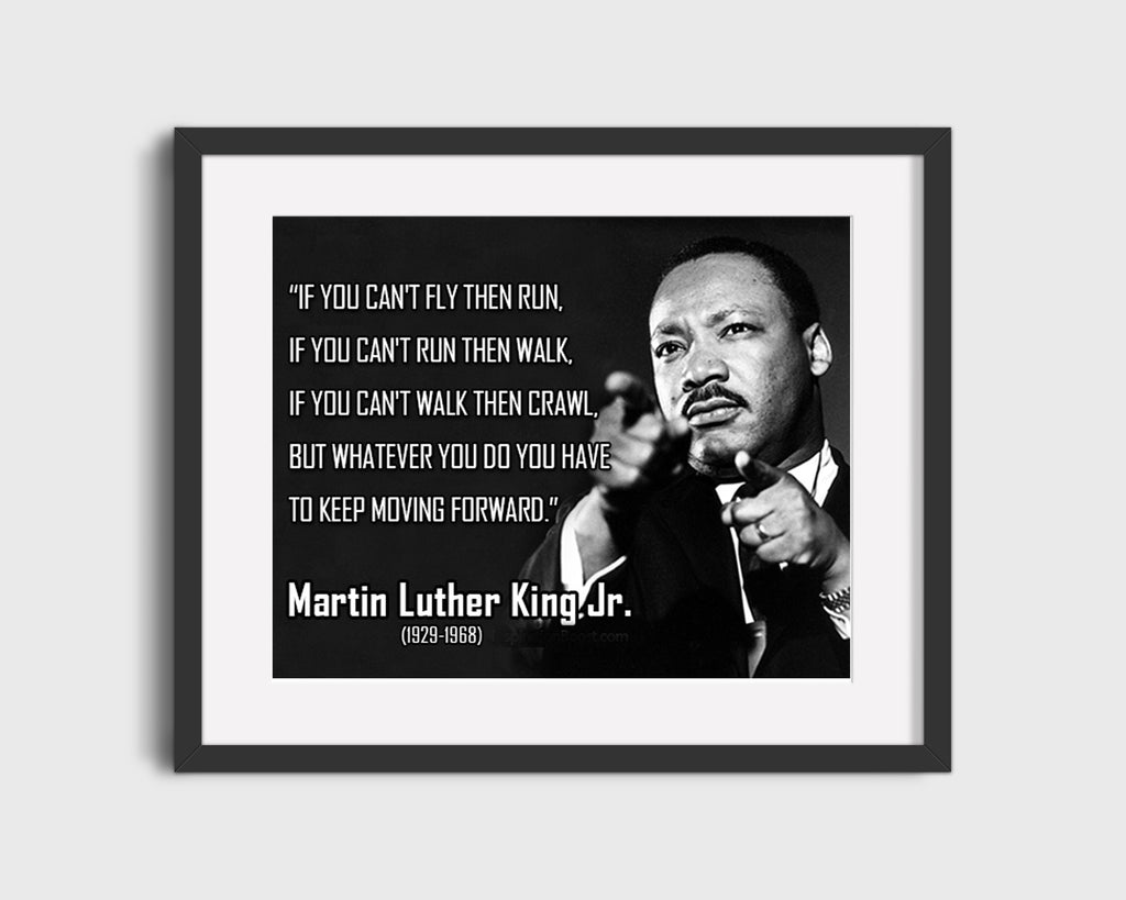 Classic Quotes - Martin Luther King Jr - Keep moving forward Quotes Vintage Framed Prints Gallery Frame 16x20