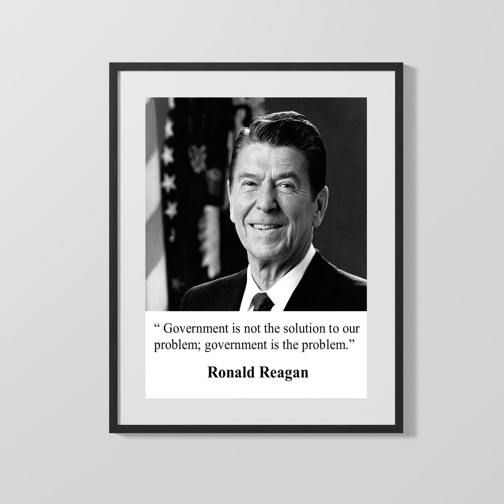 Classic Quotes - Ronald Reagan - Freedom Isnt Free - Government Is the Problem Quotes Vintage Framed Prints Gallery Frame 16x20