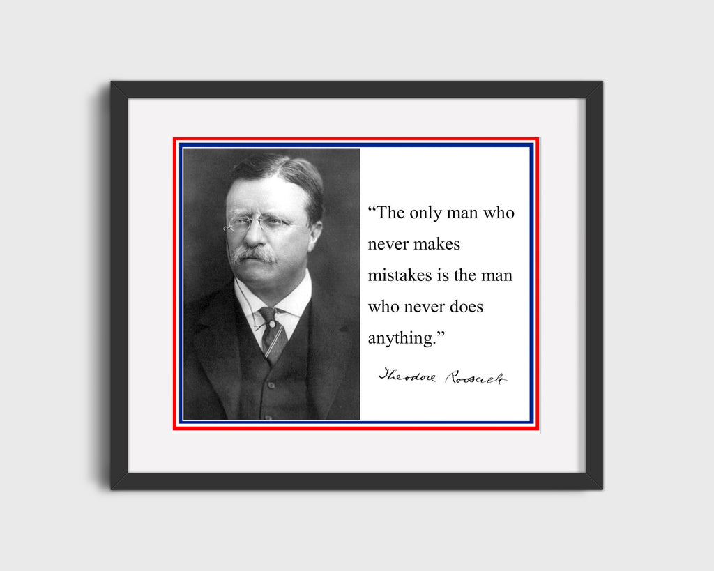 Classic Quotes - Theodore Roosevelt - Mistakes prove action Quotes Vintage Framed Prints Gallery Frame 16x20