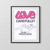 Counter Culture Poster - Love Carefully Counter Culture Vintage Framed Prints Gallery Frame 16x20