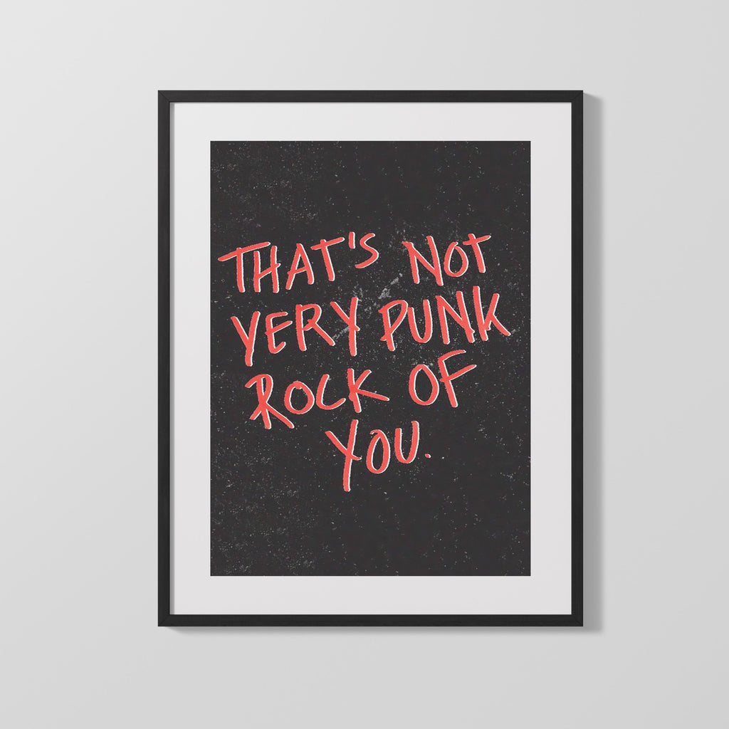 Counter Culture Poster - Thats Not Very Punk Rock of You Counter Culture Vintage Framed Prints Gallery Frame 16x20