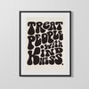 Counter Culture Poster - Treat People With Kindness Counter Culture Vintage Framed Prints Gallery Frame 16x20