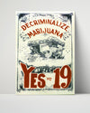 Counter Culture Poster - Yes on 19 Counter Culture Vintage Framed Prints Poster 16x20