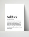 Humor Poster - Well F*#k - Existential Realization Humor Vintage Framed Prints Poster 16x20