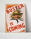 Vintage Theater Poster - Buster is Coming - R.F. Outcault Comedy Theater Vintage Framed Prints Poster 16x20