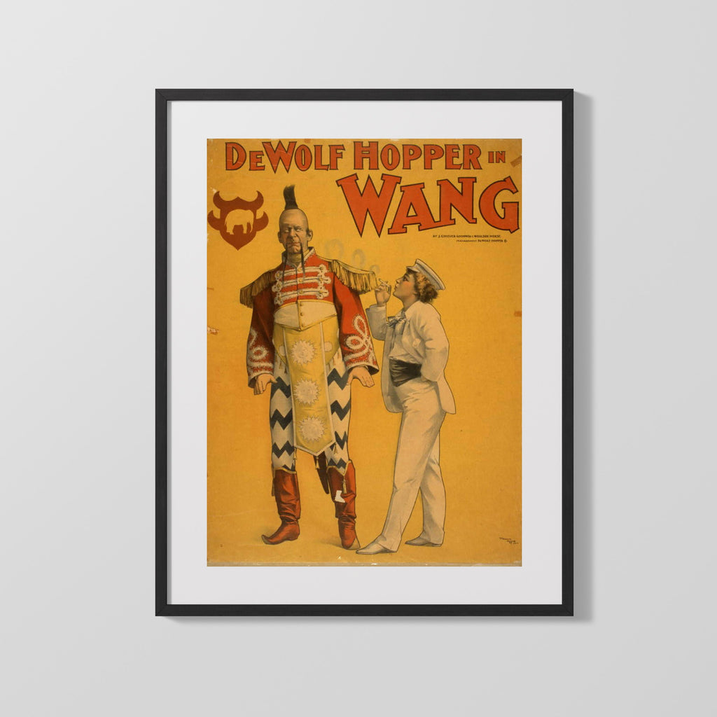 Vintage Theater Poster - DeWolf Hopper in Wang - Tall Order Comedy Theater Vintage Framed Prints Gallery Frame 16x20