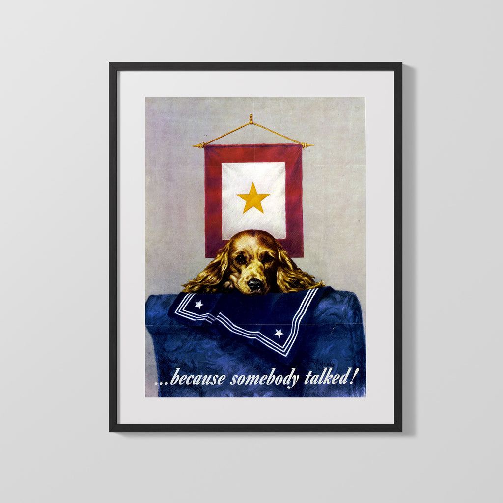 Vintage War Poster - Because Somebody Talked Gold Star WWII Posters Vintage Framed Prints Gallery Frame 16x20