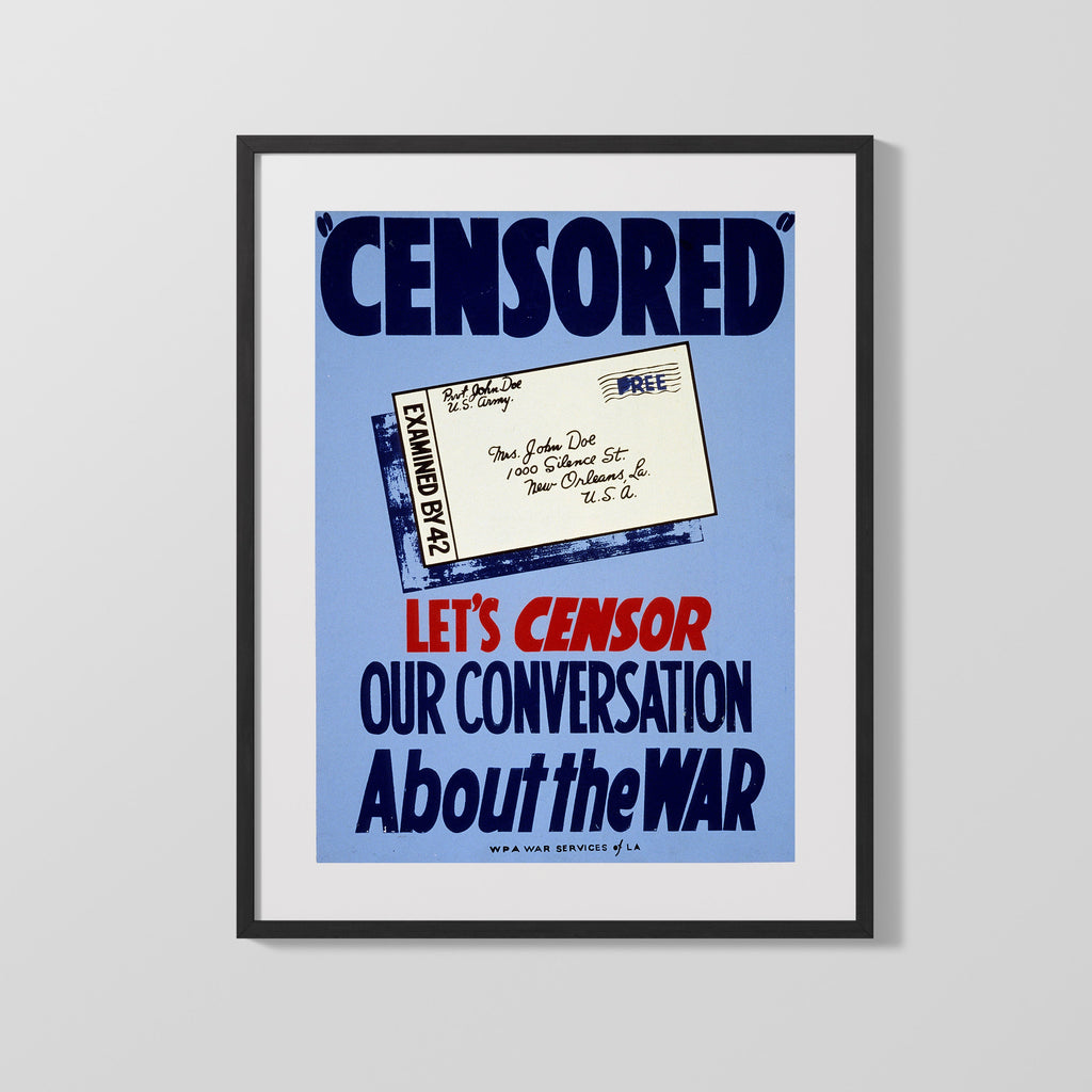 Vintage War Poster - Censor Our Conversation About the War Louisiana WWII Posters Vintage Framed Prints Gallery Frame 16x20