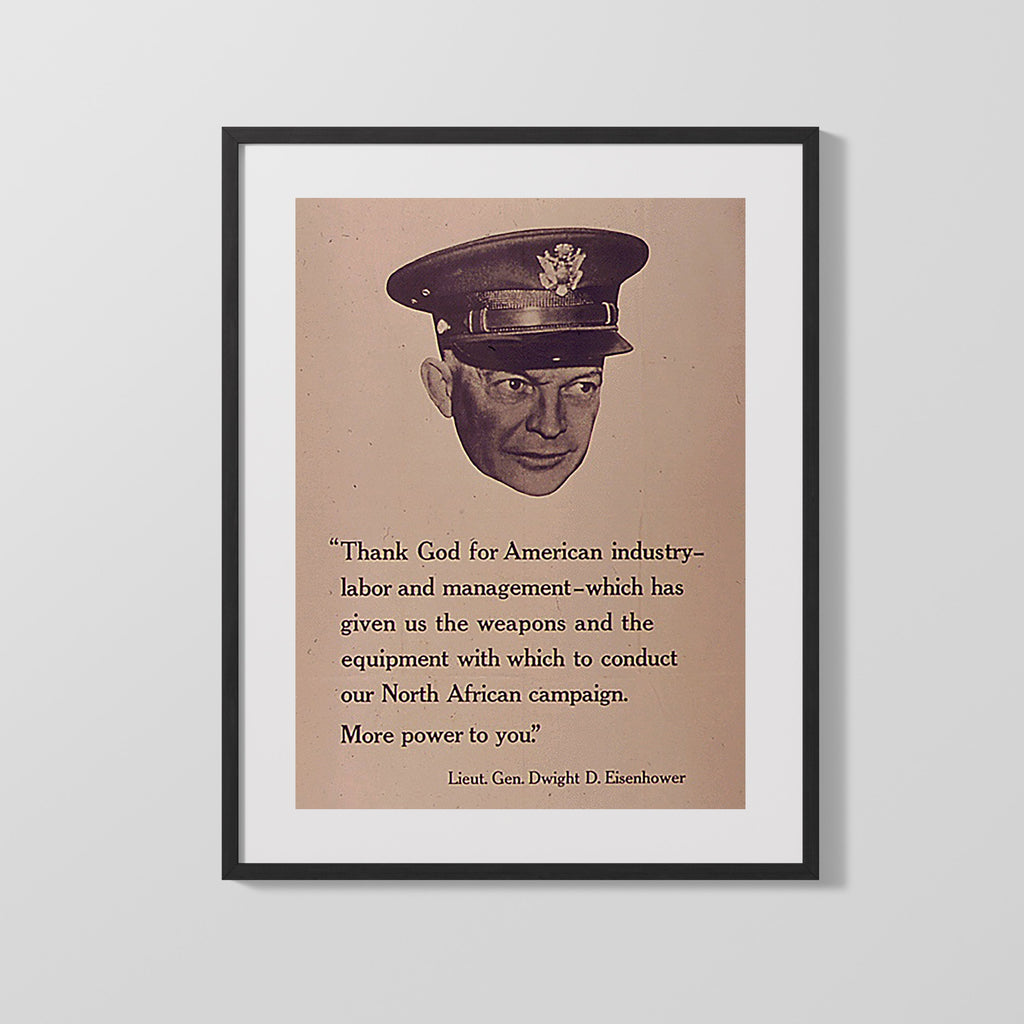 Vintage War Poster - Dwight Eisenhower Thank God For American Industry Quote WWII Posters Vintage Framed Prints Gallery Frame 16x20