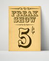 Vintage Burlesque Poster - Freak Show 5 Cents Burlesque vintageframedprints.com Poster 16x20