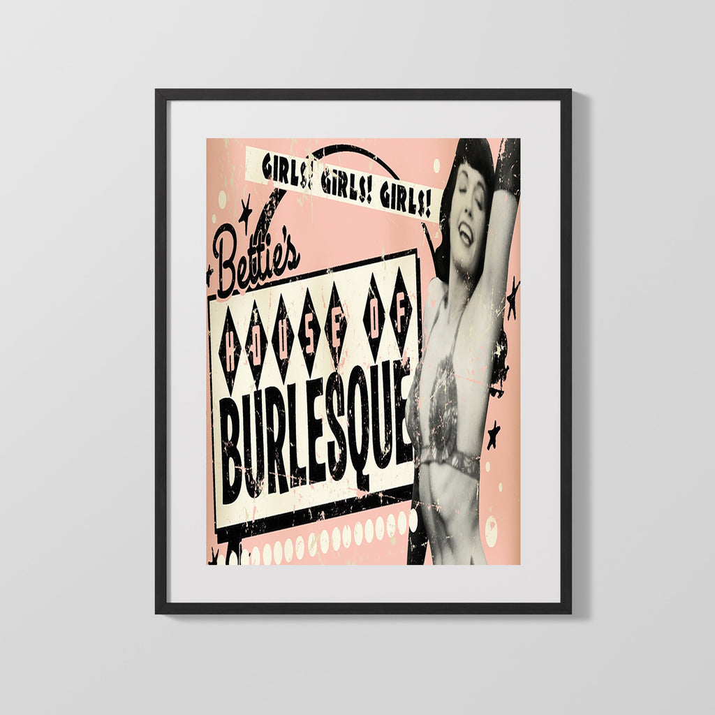 Vintage Burlesque Poster - Bettie's House of Burlesque - Girls, Girls, Girls Burlesque ShopFSPrints Gallery Frame 16x20