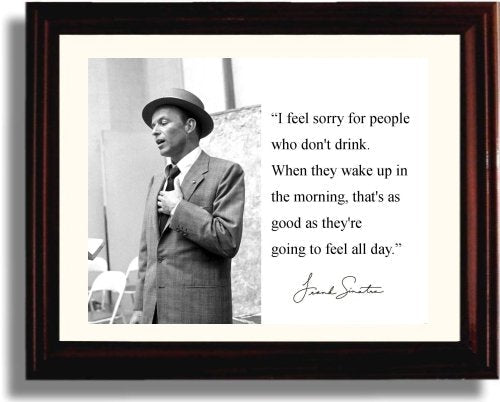 8x10 Framed Frank Sinatra Quote - Autograph Promo Print Framed Print - Music FSP - Framed   