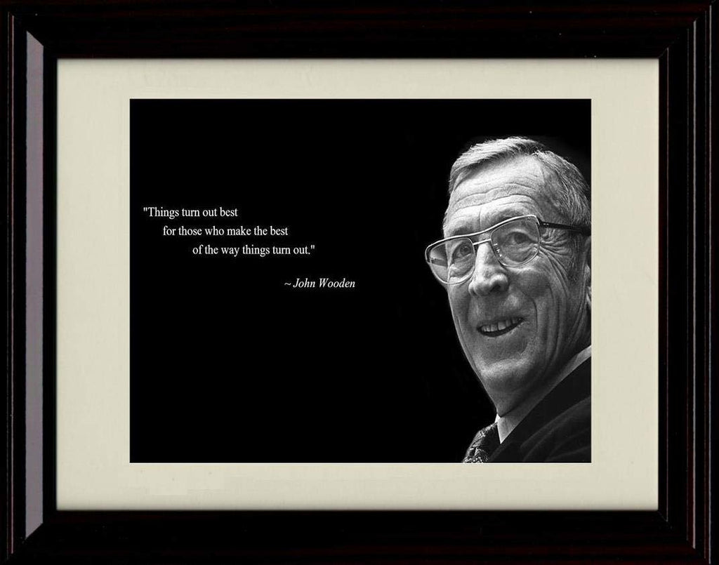 8x10 Framed John Wooden Quote - Things Work Best Framed Print - Other FSP - Framed   