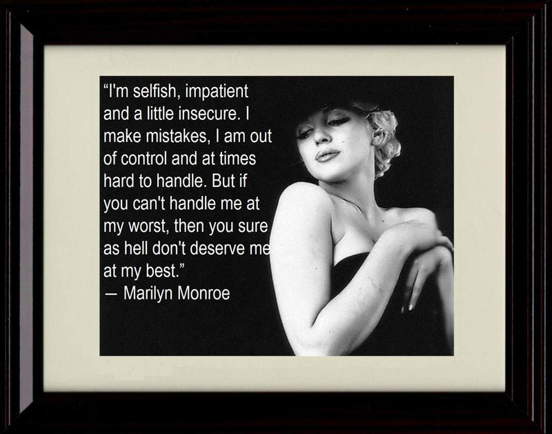 8x10 Framed Marilyn Monroe Quote - Do You Deserve My Best Framed Print - Other FSP - Framed   