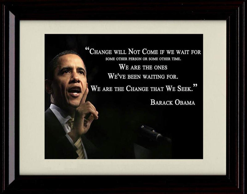8x10 Framed Obama Quote - Change Framed Print - Other FSP - Framed   