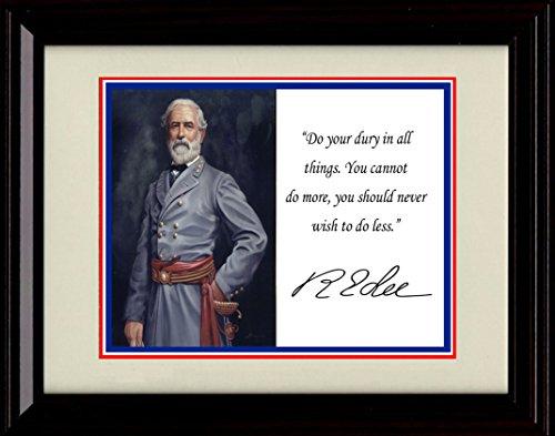 8x10 Framed Robert E. Lee Autograph Promo Print - Inspirational Quote Framed Print - History FSP - Framed   