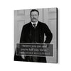 Floating Canvas Wall Art: Teddy Roosevelt Quote - Believe You Can Floating Canvas - History FSP - Floating Canvas   